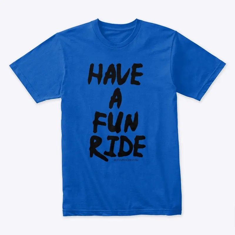 Have a FUN Ride!